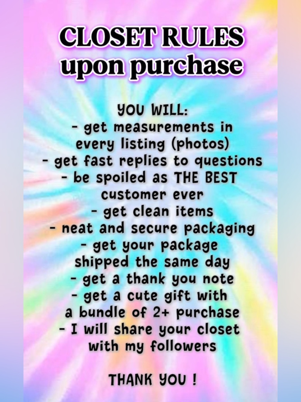 Thank you for browsing my closet! You are appreciated!